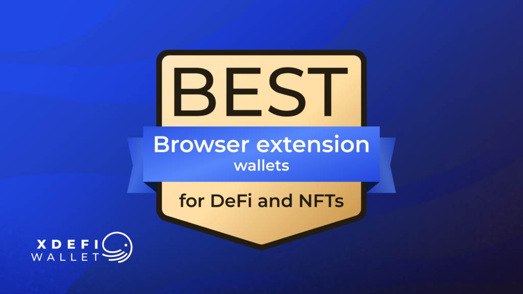 Best Browser Extension Wallets for DeFi and NFTs